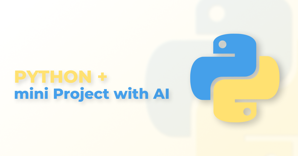 Python + mini Project with AI
