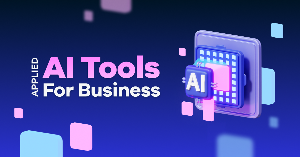 Applied AI Tools for Business