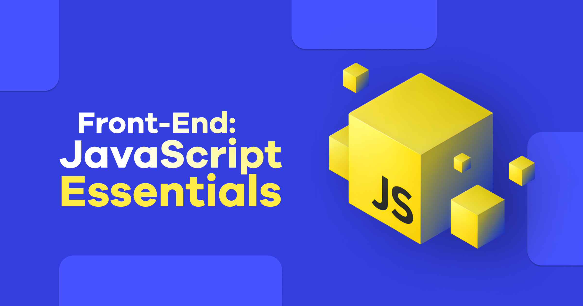 Front End: JavaScript Essentials